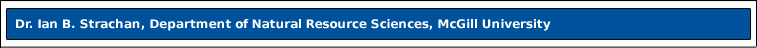 Dr. Ian B. Strachan, Department of Natural Resource Sciences